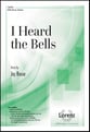 I Heard the Bells SATB choral sheet music cover